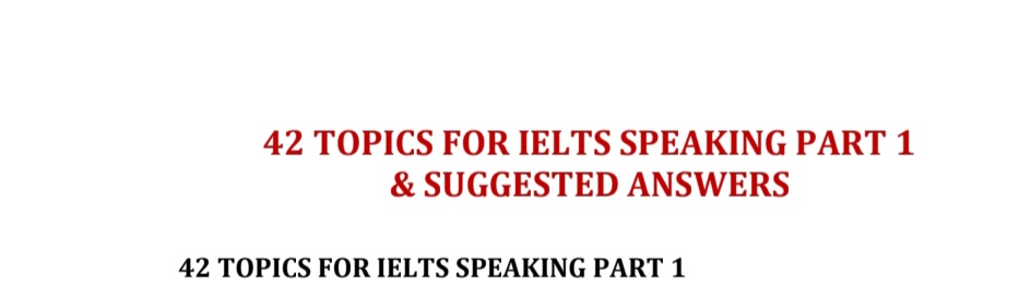 42_TOPICS_FOR_IELTS_SPEAKING_PART — ۴۲ موضوع برای بخش اسپیکینگ آیلتس